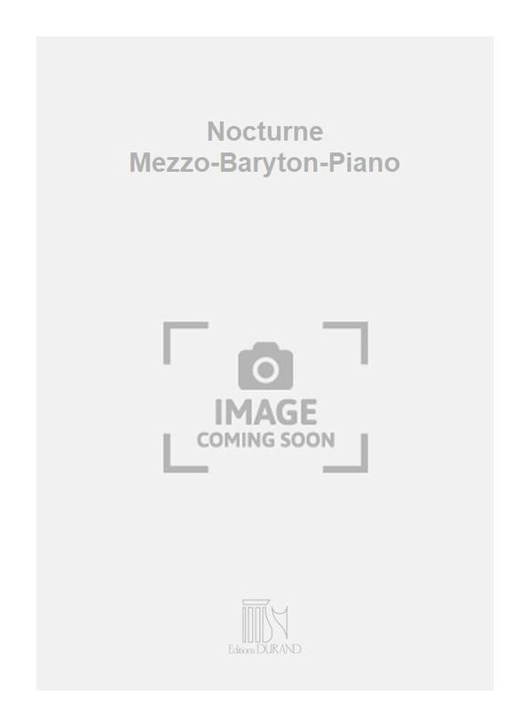 Nocturne Mezzo-Baryton-Piano